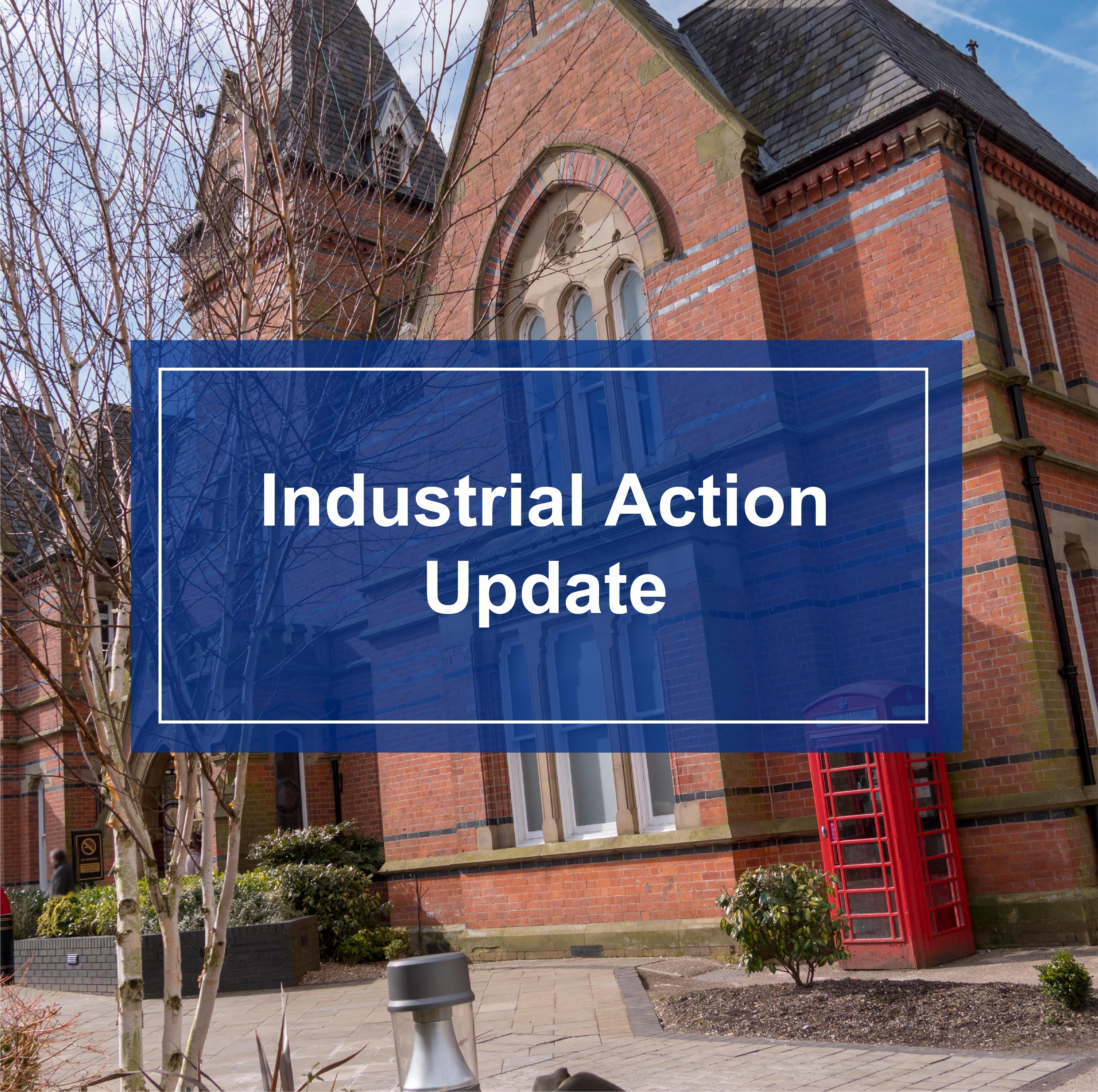 Industrial action text in a blue box laid over a photograph of the Royal Albert Edward Infirmary clock tower entrance